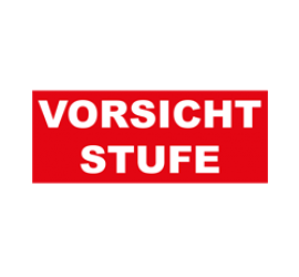 Vorsicht Stufe Format 50 x 20  cm